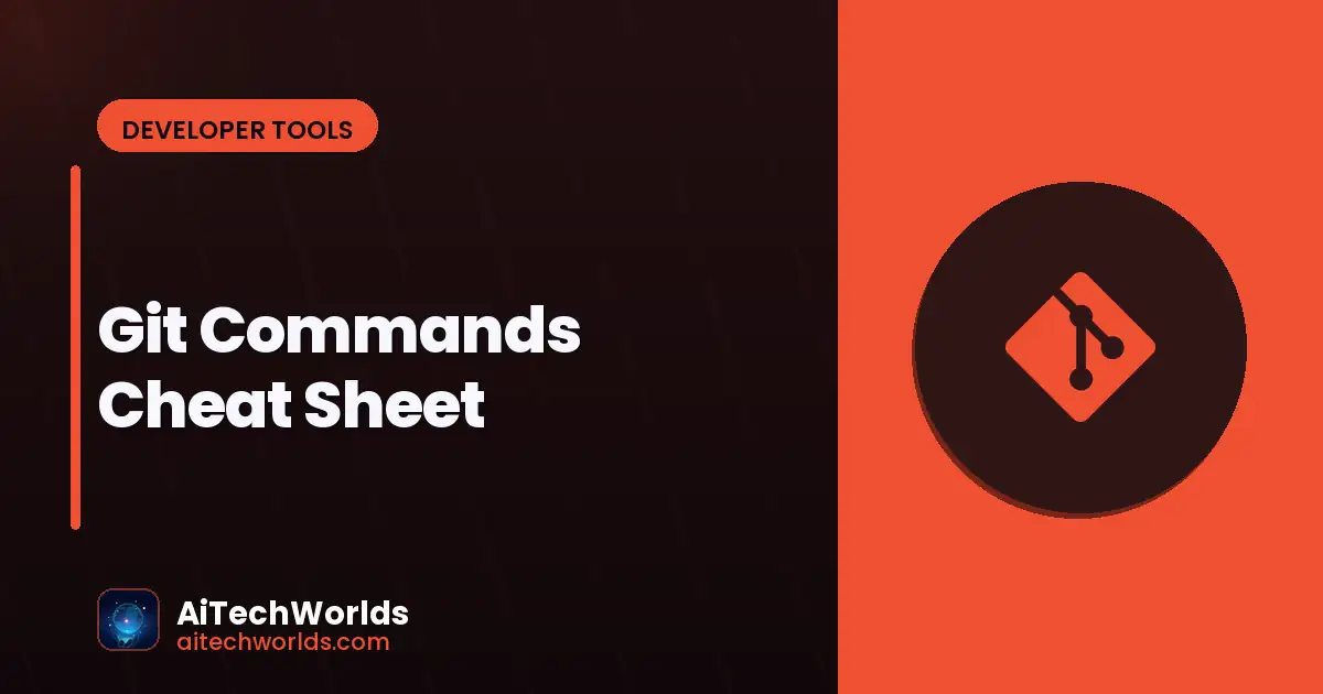 Git Commands Cheat Sheet