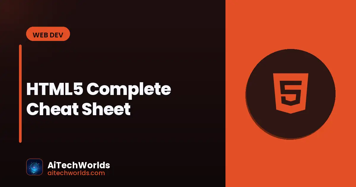 HTML5 Complete Cheat Sheet