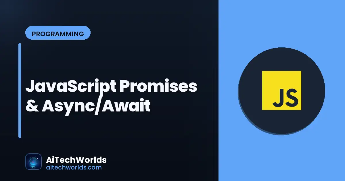 JavaScript Promises & Async/Await