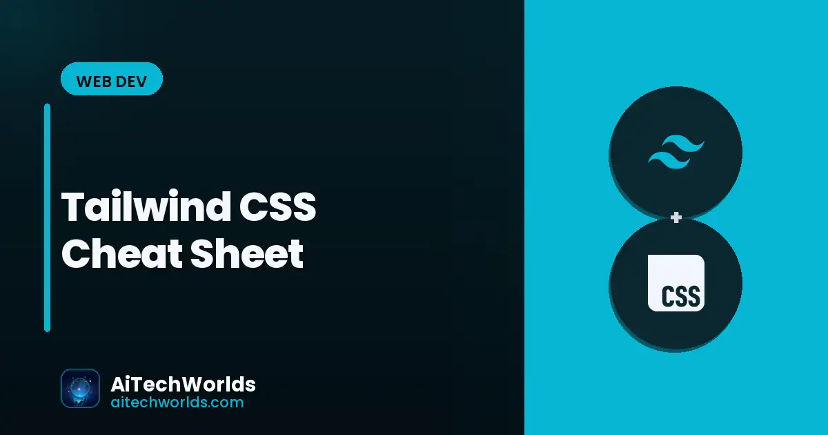 Tailwind CSS Cheat Sheet