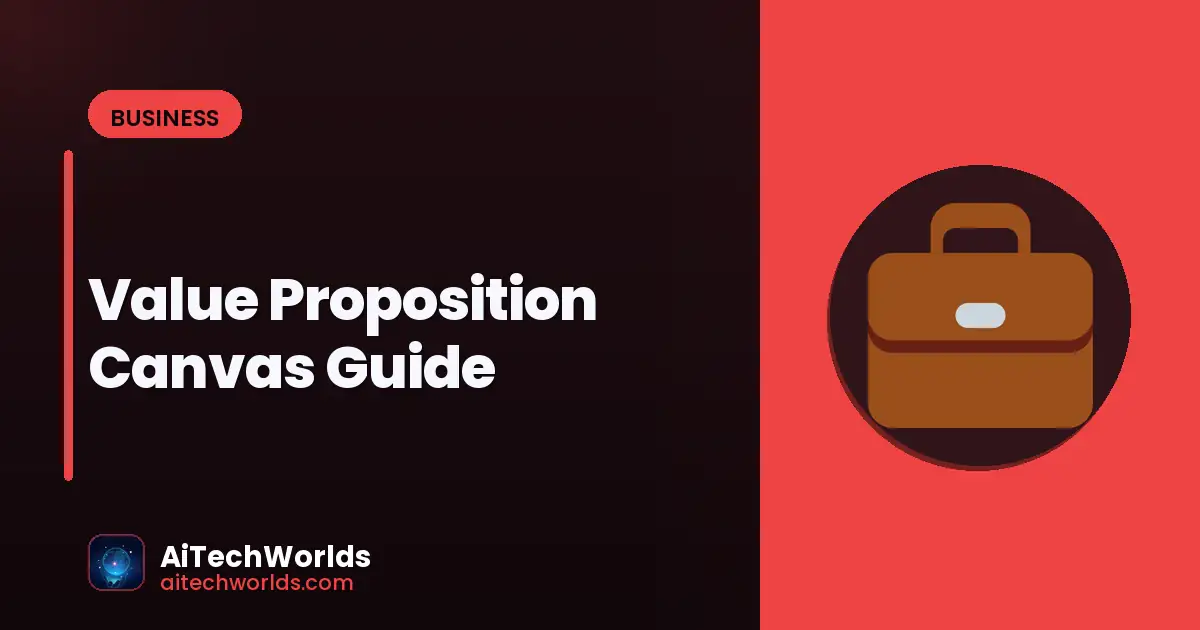 Value Proposition Canvas Guide