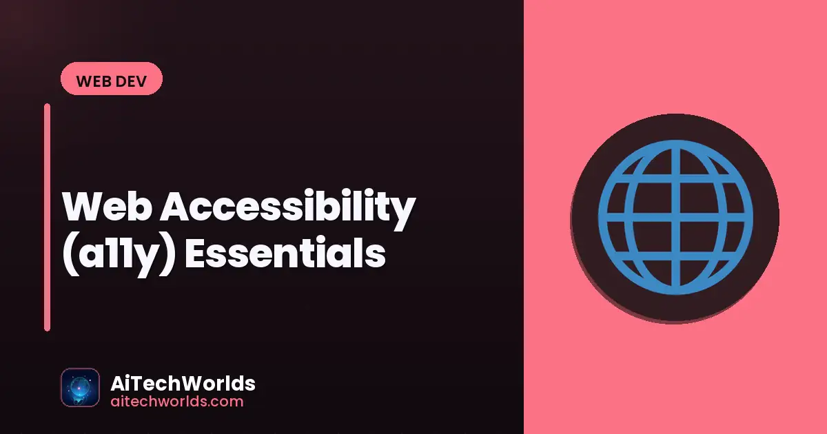 Web Accessibility (a11y) Essentials